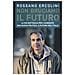 Rossano Ercolini - Non bruciamo il futuro. La mia battaglia per l'ambiente, una nuova politica, il futuro dell'Italia - Foto miniatura 1