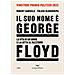 Robert Samuels - Il suo nome è George Floyd. La vita di un uomo in lotta per la giustizia - Foto miniatura 1