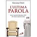 Giovanna Chirri - L'ultima parola. Gesti e parole di Benedetto XVI che hanno segnato la storia - Foto miniatura 1