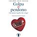 Cosimo Luigi Russo - Colpa & Perdono. Che Amore È Quello Che Ci Lega? - Foto miniatura 1