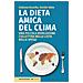 Davide Gibin - La dieta amica del clima. Una piccola rivoluzione collettiva nella lista della spesa - Foto miniatura 1
