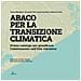 Denis Maragno - Abaco per la transizione climatica. Primo catalogo per pianificare l’adattamento nell’Alto Adriatico - Foto miniatura 1