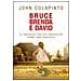 John Colapinto - Bruce, Brenda e David. Il ragazzo che fu cresciuto come una ragazza - Foto miniatura 1