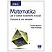 Matematica per le scienze economiche e sociali. Vol. 1: Funzioni di una variabile - Foto miniatura 2