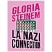 Gloria Steinem - La Nazi Connection. Analogie Con Il Nazismo Nel Dibattito Sull'aborto - Foto miniatura 1