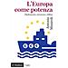 Antonio Missiroli - L'europa Come Potenza. Diplomazia, Sicurezza E Difesa - Foto miniatura 1