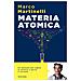 Marco Martinelli - Materia Atomica. La Chimica Come Non Te L'hanno Mai Spiegata - Foto miniatura 1