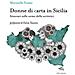 Marinella Fiume - Donne Di Carta In Sicilia. Storie E Itinerari Di.... - Foto miniatura 1
