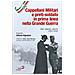 Santo Marcianò - Cappellani militari e preti-soldato in prima linea nella Grande Guerra. Diari, relazioni, elenchi (1915-1919) - Foto miniatura 1