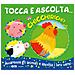 Emily Bolam - Chicchirichì! Tocca E Ascolta. . . . Ediz. A Colori - Foto miniatura 1
