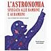 Claudio Bontempi - L'astronomia Spiegata Ai Bambini E Alle Bambine. Alla Scoperta Del Sistema Solare. Ediz. A Colori - Foto miniatura 1