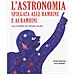 Claudio Bontempi - L'astronomia Spiegata Ai Bambini E Alle Bambine. Alla Scoperta Del Sistema Solare. Ediz. A Colori - Foto miniatura 2