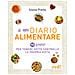 Silene Pretto - Il Mio Diario Alimentare. 90 Giorni Per Tenere Sotto Controllo La Propria Dieta - Foto miniatura 1