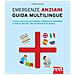 Emergenze Anziani. Guida Multilingue. Il Primo Soccorso Per Badanti, Collaboratori Domestici E Tutte Le Persone Che Accudiscono Gli Anziani. Ediz. Italiana, Inglese, Spagnola E Russa - Foto miniatura 1