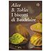 Alice B. Toklas - I Biscotti Di Baudelaire. Il Libro Di Cucina Di Alice B. Toklas - Foto miniatura 1