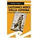 Armando D'amaro - L'autunno Nero Della Superba. Il Commissario Boccadoro Indaga Tra L'ottobre E Il Novembre 1943 - Foto miniatura 1