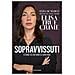 Elisa De Marco - Sopravvissuti. Storie di chi non si arrende - Foto miniatura 1