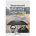 Dante Ferretti - Bellezza imperfetta. Io e Pasolini - Foto miniatura 1
