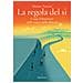 Matteo Neroni - La Regola Del Sì. Come (ri) mettersi Sulle Tracce Della Felicità - Foto miniatura 1