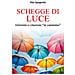 Vito Spagnolo - Schegge Di Luce. Aforismi E Citazioni «in Cammino» - Foto miniatura 1