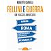 Roberto Carvelli - Fellini E Guerra. Un Viaggio Amarcord - Foto miniatura 1