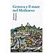 Antonio Musarra - Genova e il mare nel Medioevo - Foto miniatura 1