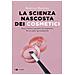 Beatrice Mautino - La Scienza Nascosta Dei Cosmetici. Cosa C'è Dentro I Prodotti Che Compriamo. Per Un Make-up Consapevole - Foto miniatura 1