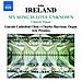 Ireland John - My Song Is Love Unknown - Opere Sacre - Foto miniatura 1