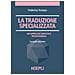 Federica Scarpa - La traduzione specializzata. Un approccio didattico professionale - Foto miniatura 1