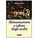 Alimentazione e salute degli occhi - Foto miniatura 1