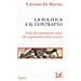Fabrizio Di Marzio - La Politica E Il Contratto. Dalla Affermazione Dei Valori Alla Negoziazione Degli Interessi - Foto miniatura 1