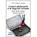 Chiara Bille - I nuovi adolescenti e la fuga nel virtuale. Genitori, educatori e insegnanti di fronte alle nuove tecnologie - Foto miniatura 1
