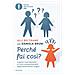 Alli Beltrame - Perché Fai Così? Capire I Tuoi Bambini E I Loro Comportamenti Apparentemente Illogici - Foto miniatura 2