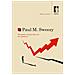Amos Cecchi - Paul M. Sweezy. Monopolio E Finanza Nella Crisi Del Capitalismo - Foto miniatura 1