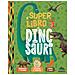 Aurélie Desfour - Il super libro dei dinosauri. Ediz. a colori - Foto miniatura 1