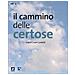 Anna Imponente - Il cammino delle certose. Napoli. Capri. Padula. Ediz. illustrata - Foto miniatura 1