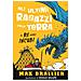 Max Brallier - Il Re Degli Incubi. Gli Ultimi Ragazzi Sulla Terra. Ediz. Illustrata. 3. - Foto miniatura 2