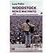 Luca Pollini - Woodstock Non È Mai Finito. Agosto 1969: Quando L'utopia Divenne Realtà - Foto miniatura 1