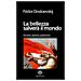 Fëdor Dostoevskij - La bellezza salverà il mondo. Pensieri, aforismi. polemiche. Ediz. critica - Foto miniatura 1