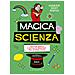 Gabriele Mago Gentile - Magica Scienza. Trucchi Magici E Giochi Di Prestigio Per Stupire Tutti! - Foto miniatura 2