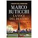 Marco Buticchi - La voce del destino - Foto miniatura 1