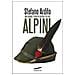 Stefano Ardito - Alpini. Una Grande Storia Di Guerra E Di Pace - Foto miniatura 3