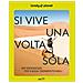 Patrizia Maschio - Si vive una volta sola. 300 esperienze per viaggi indimenticabili - Foto miniatura 2