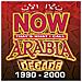 Now That's What I Call Arabia Decade 1990-2000 (2 Cd)  - Foto miniatura 1