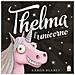 Aaron Blabey - Thelma L'unicorno. Ediz. Illustrata - Foto miniatura 1