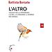 Battista Borsato - L'altro. Viaggio Nella Differenza. L'altro, Il Diverso, Lo Straniero Nei Vangeli - Foto miniatura 1
