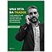 Antonio Carnevale - Una Vita Da Trader. Come Applicare Nel Trading Online Il Metodo Delle Più Grandi Banche D'investimento - Foto miniatura 1