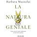 Barbara Mazzolai - La natura geniale. Come e perché le piante cambieranno (e salveranno) il pianeta - Foto miniatura 1