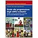 Guida alla progettazione degli edifici scolastici. Verifica su base prestazionale e casi studio per la scuola dell'infanzia e primaria. Con CD-ROM - Foto miniatura 1