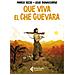 Marco Rizzo / Lelio Bonaccorso - Que Viva El Che Guevara - Foto miniatura 1